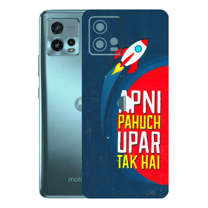 Motorola Phone Skins (All Models) - Apni Pahuch Upar Tak Hai - 3D Embossed Finish (L-276) Motorola Moto G72 (5G)