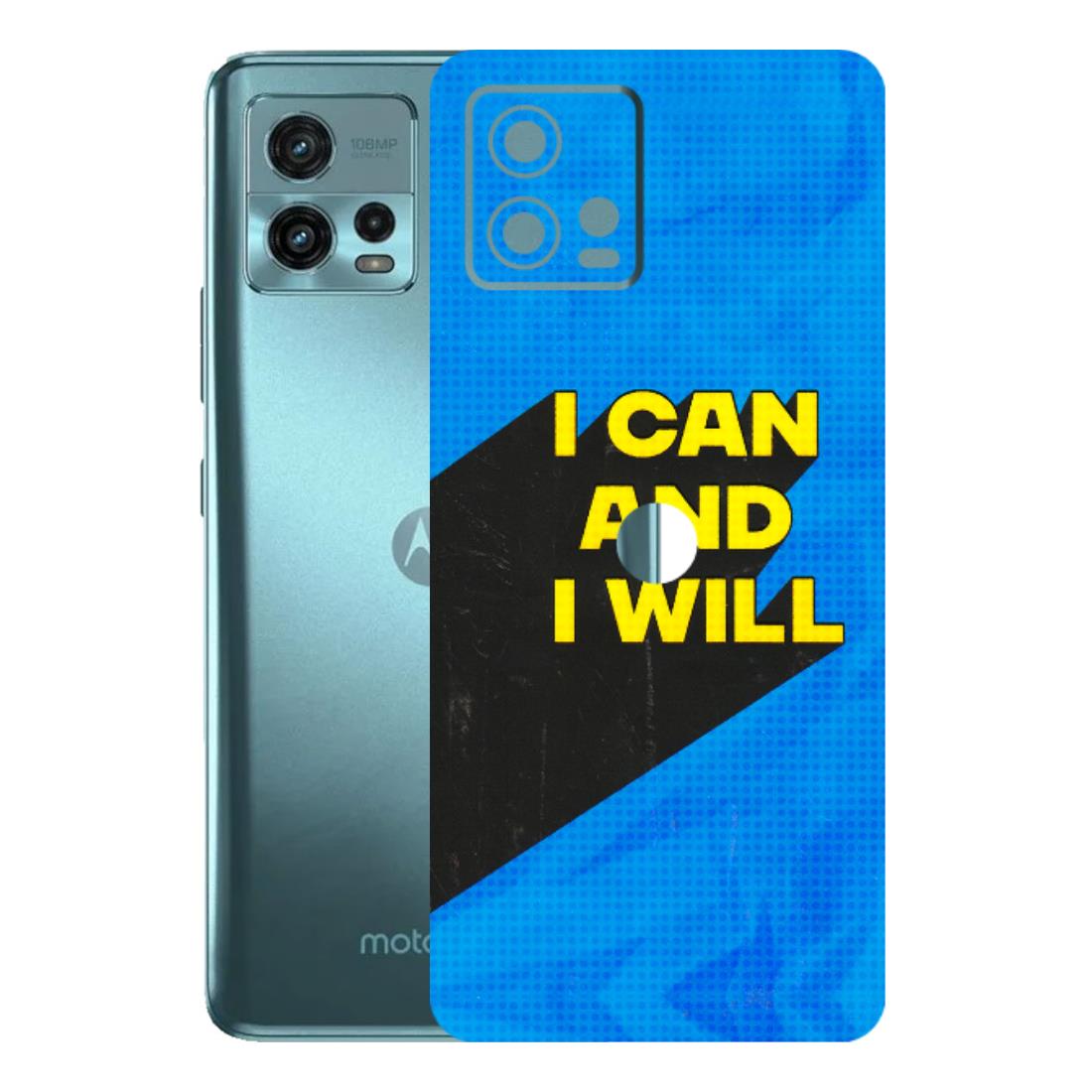 Motorola Phone Skins (All Models) - I Can And I Will - 3D Embossed Finish (L-281) Motorola Moto G72 (5G)