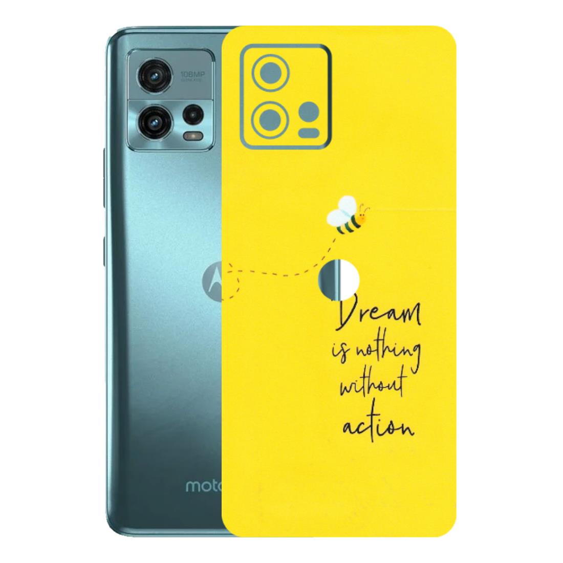 Motorola Phone Skins (All Models) - Dream Is Nothing Without Action - Matte Finish (M-138) Motorola Moto G72 (5G)