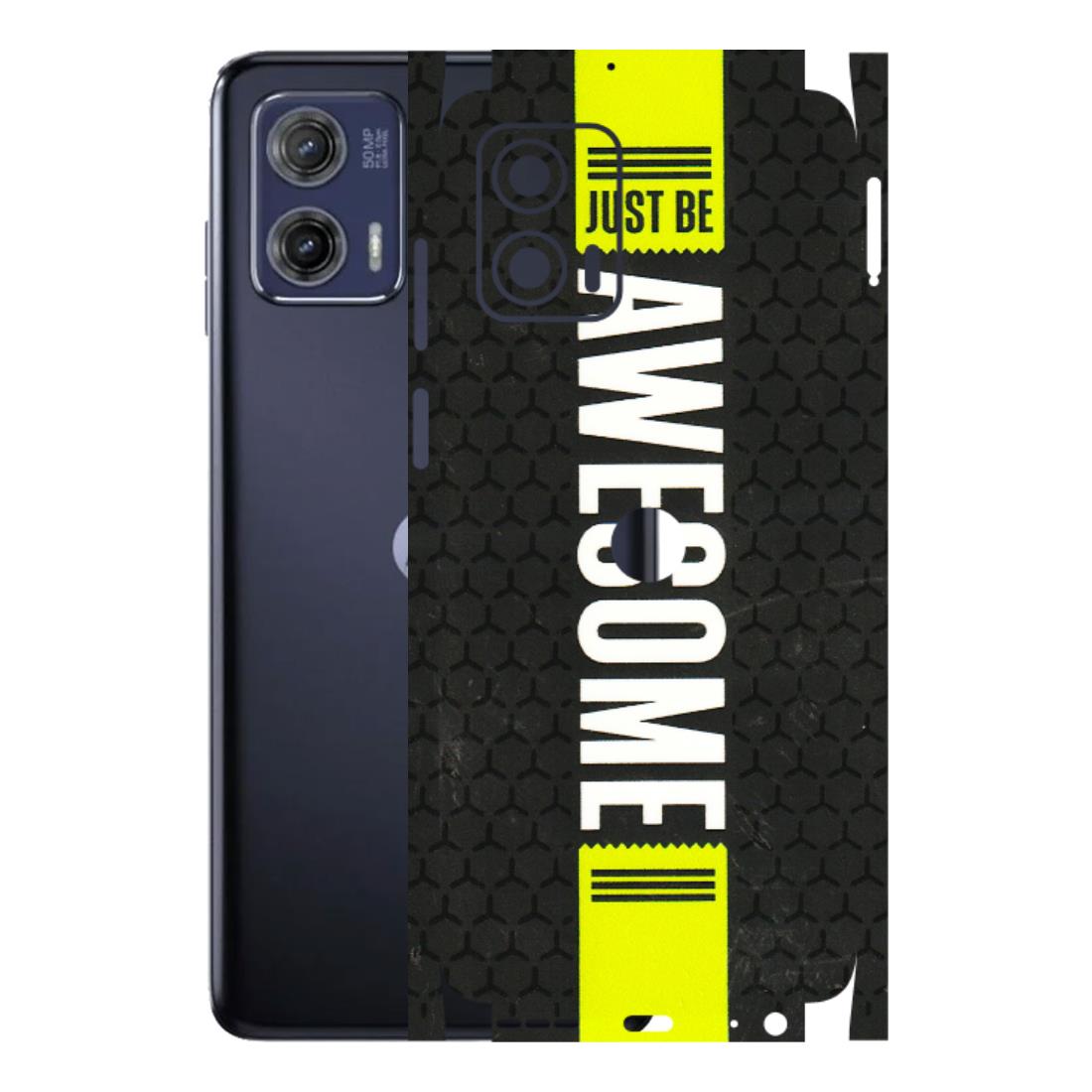 Motorola Phone Skins (All Models) - Just Be Awesome - 3D Embossed Finish (L-101) Motorola Moto G73 (5G)