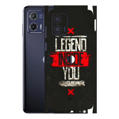 Motorola Phone Skins (All Models) - Legend Inside You - 3D Embossed Finish (L-186) Motorola Moto G73 (5G)