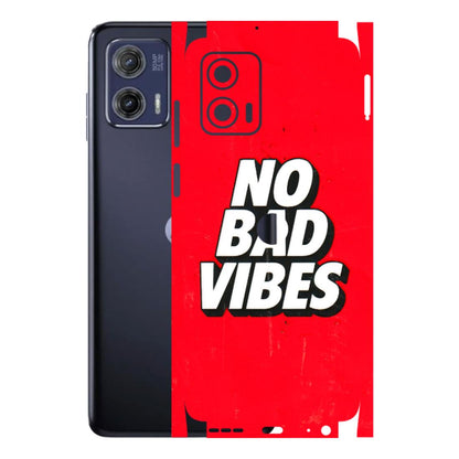 Motorola Phone Skins (All Models) - No Bad Vibes - 3D Embossed Finish (L-280) Motorola Moto G73 (5G)