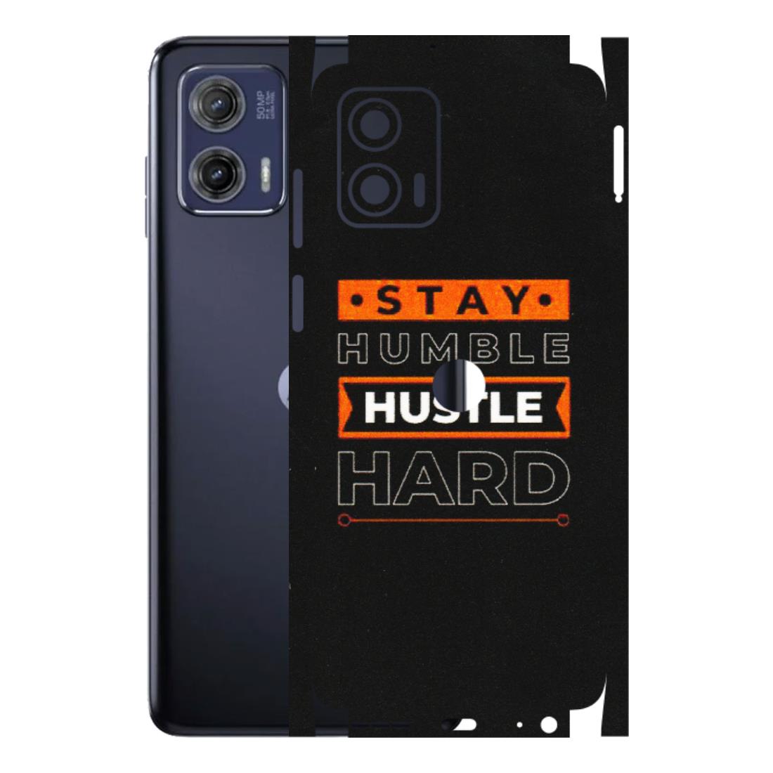 Motorola Phone Skins (All Models) - Stay Humble Stay Hard - Matte Finish (M-48) Motorola Moto G73 (5G)