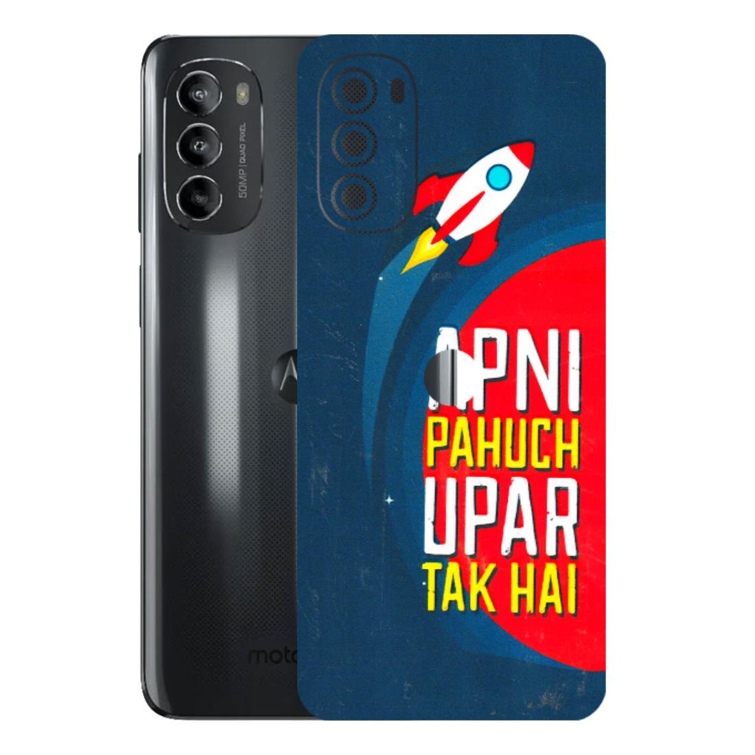 Motorola Phone Skins (All Models) - Apni Pahuch Upar Tak Hai - 3D Embossed Finish (L-276) Motorola Moto G82 (5G)