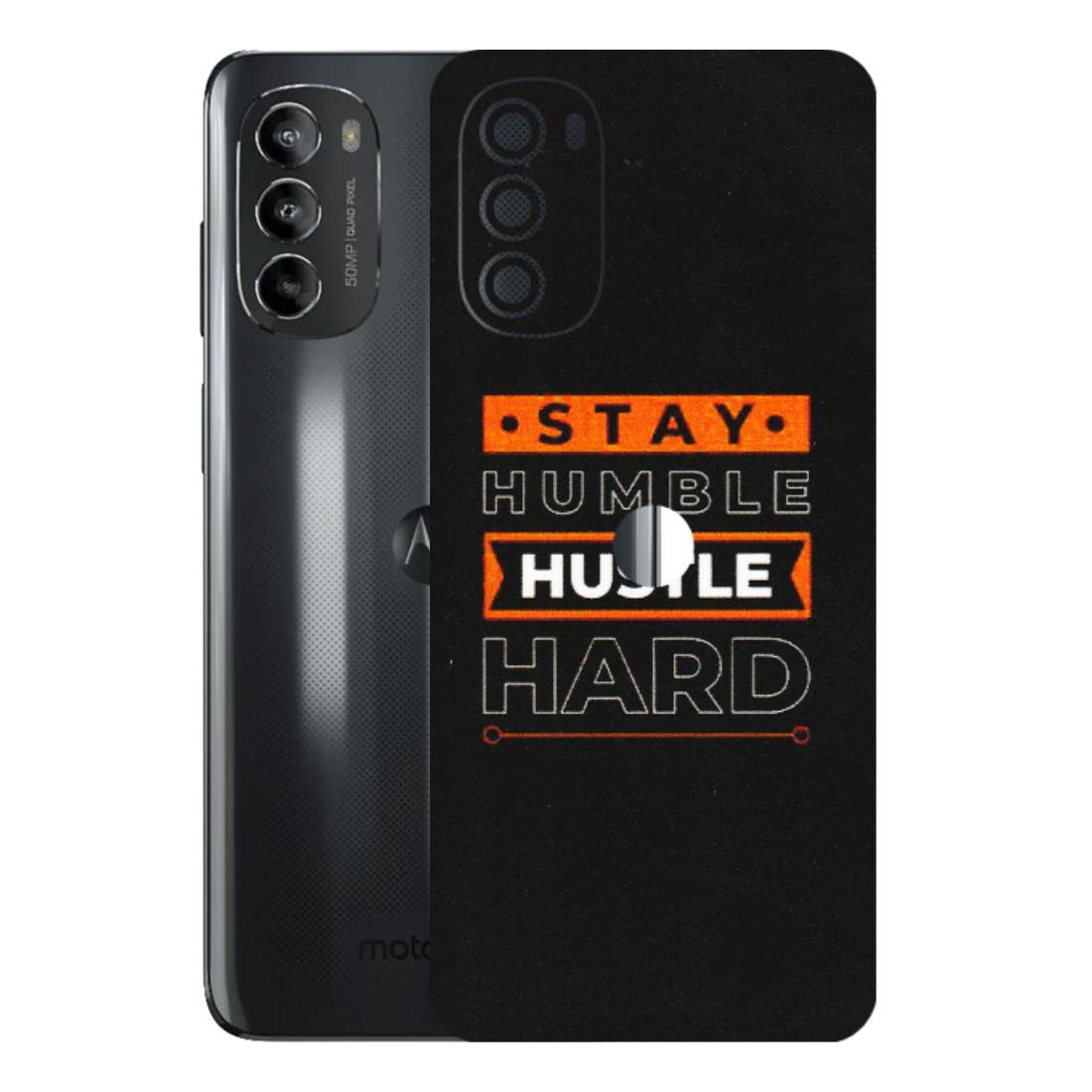 Motorola Phone Skins (All Models) - Stay Humble Stay Hard - Matte Finish (M-48) Motorola Moto G82 (5G)