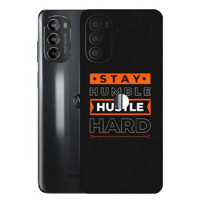 Motorola Phone Skins (All Models) - Stay Humble Stay Hard - Matte Finish (M-48) Motorola Moto G82 (5G)