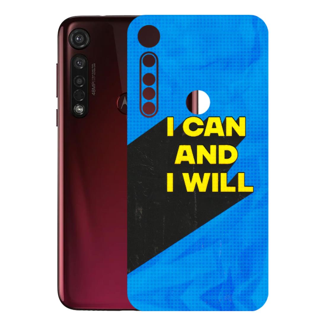 Motorola Phone Skins (All Models) - I Can And I Will - 3D Embossed Finish (L-281) Motorola Moto G8 Plus