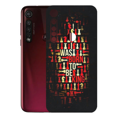 Motorola Phone Skins (All Models) - Born To Be King - Matte Finish (M-73) Motorola Moto G8 Plus