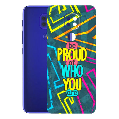 Motorola Phone Skins (All Models) - Be Proud Of Who You Are - 3D Embossed Finish (L-277) Motorola Moto G9