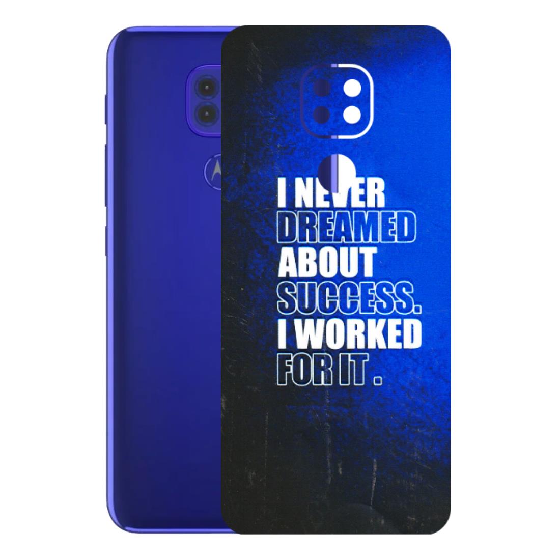 Motorola Phone Skins (All Models) - I Never Dreamed About Success - 3D Embossed Finish (L-283) Motorola Moto G9