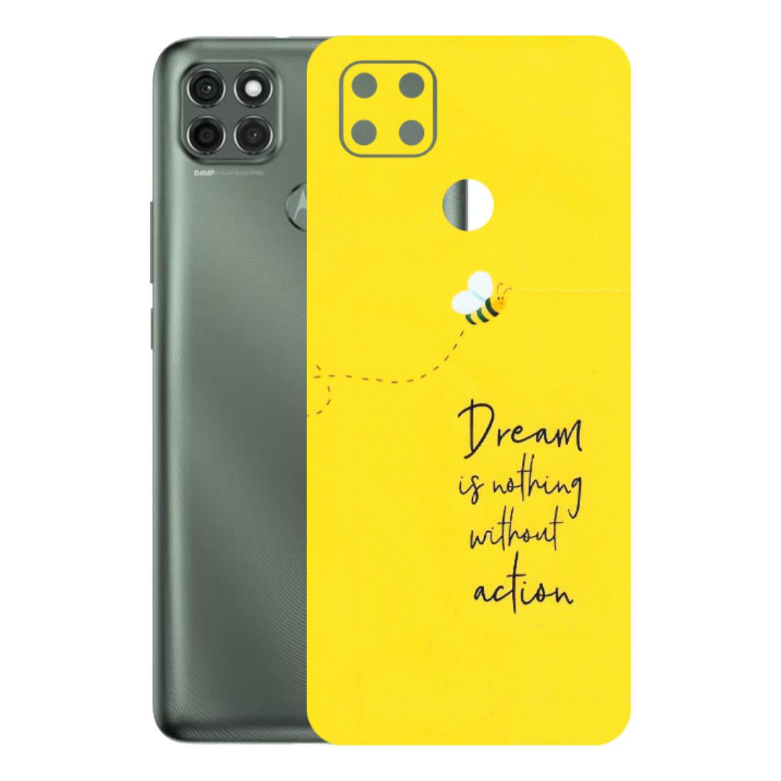 Motorola Phone Skins (All Models) - Dream Is Nothing Without Action - Matte Finish (M-138) Motorola Moto G9 Power