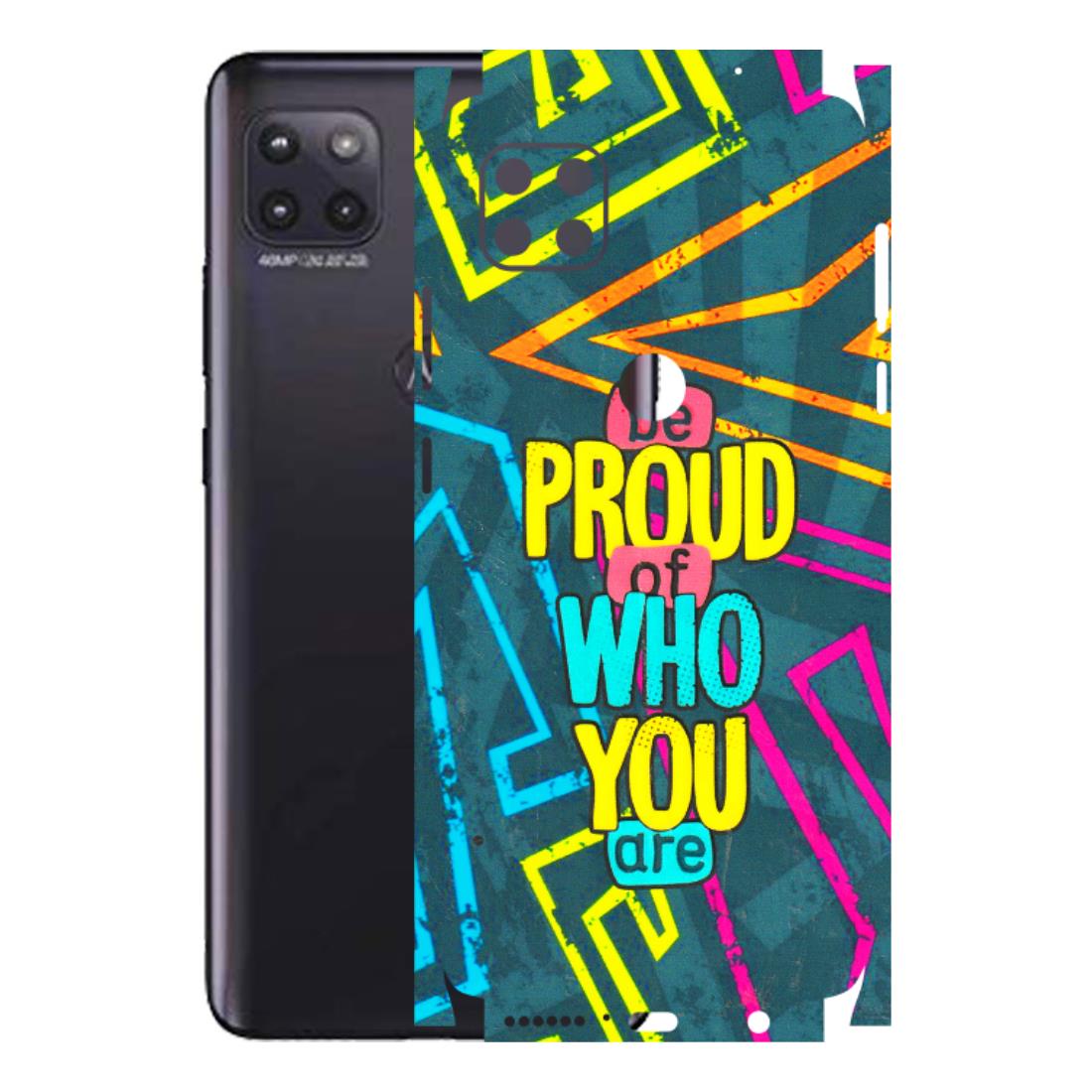 Motorola Phone Skins (All Models) - Be Proud Of Who You Are - 3D Embossed Finish (L-277) Motorola Moto G (5G)
