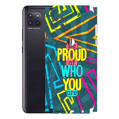 Motorola Phone Skins (All Models) - Be Proud Of Who You Are - 3D Embossed Finish (L-277) Motorola Moto G (5G)
