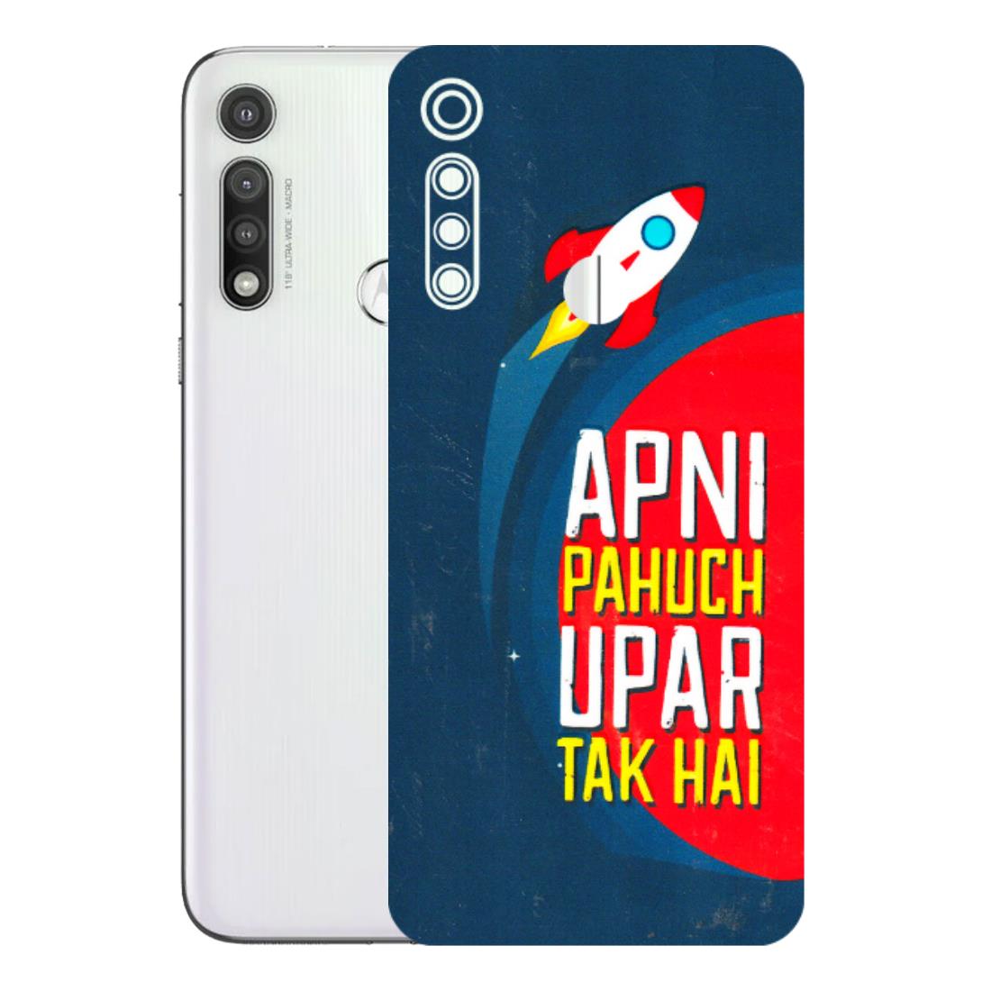 Motorola Phone Skins (All Models) - Apni Pahuch Upar Tak Hai - 3D Embossed Finish (L-276) Motorola Moto G Fast