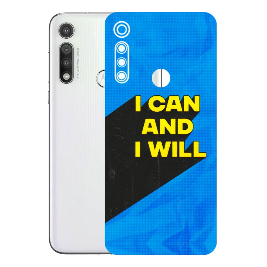 Motorola Phone Skins (All Models) - I Can And I Will - 3D Embossed Finish (L-281) Motorola Moto G Fast
