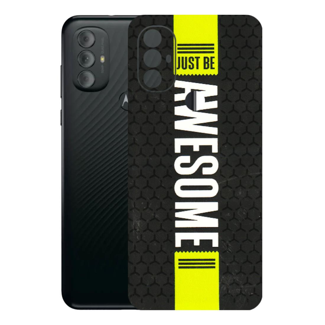 Motorola Phone Skins (All Models) - Just Be Awesome - 3D Embossed Finish (L-101) Motorola Moto G Power