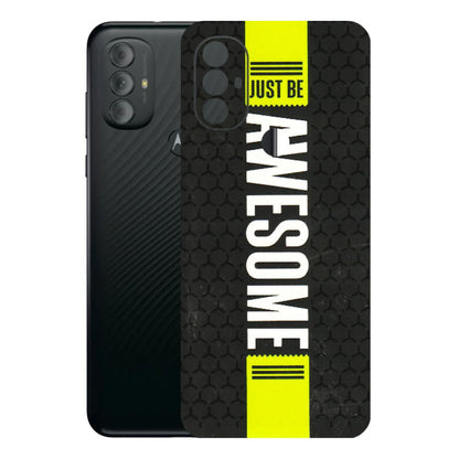 Motorola Phone Skins (All Models) - Just Be Awesome - 3D Embossed Finish (L-101) Motorola Moto G Power