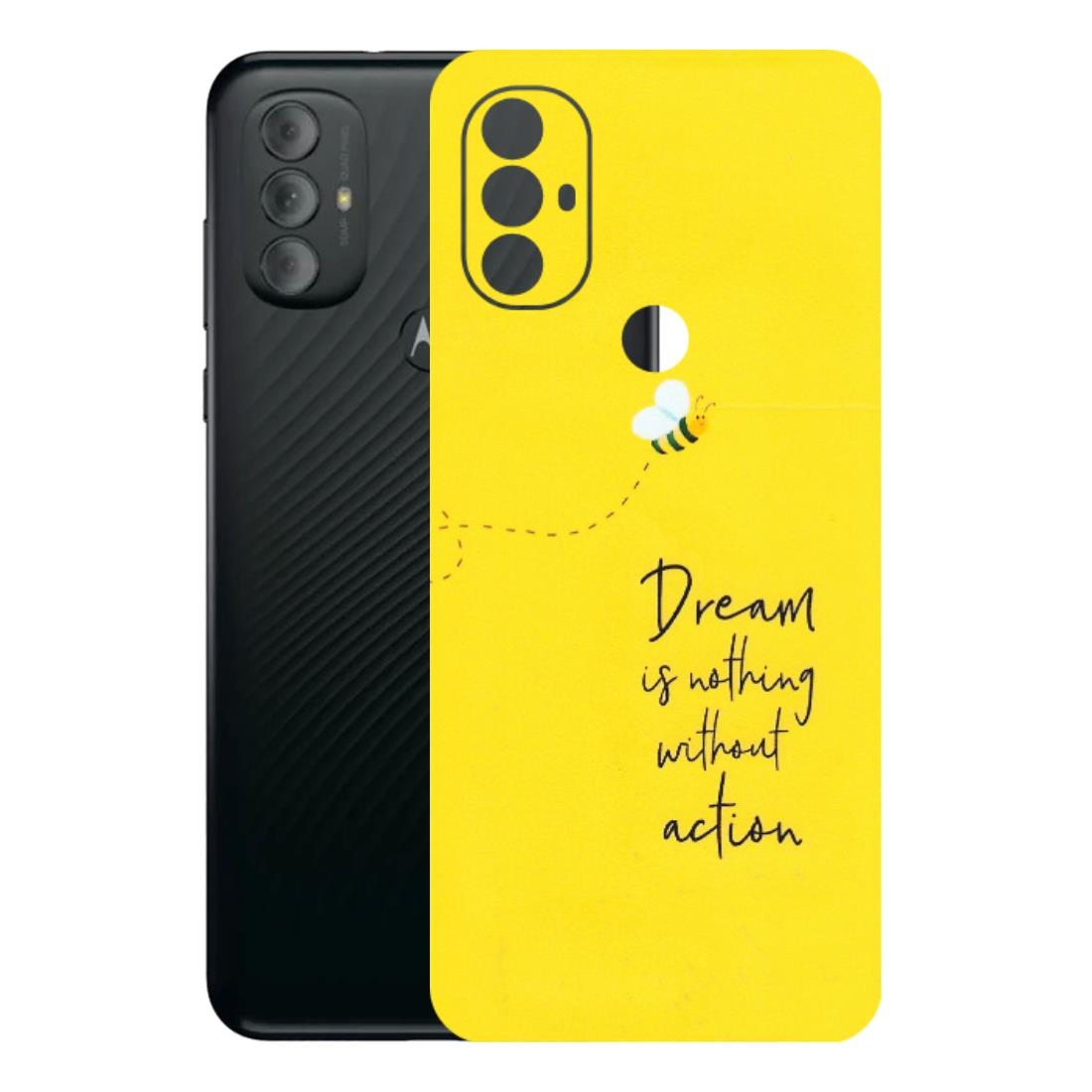 Motorola Phone Skins (All Models) - Dream Is Nothing Without Action - Matte Finish (M-138) Motorola Moto G Power