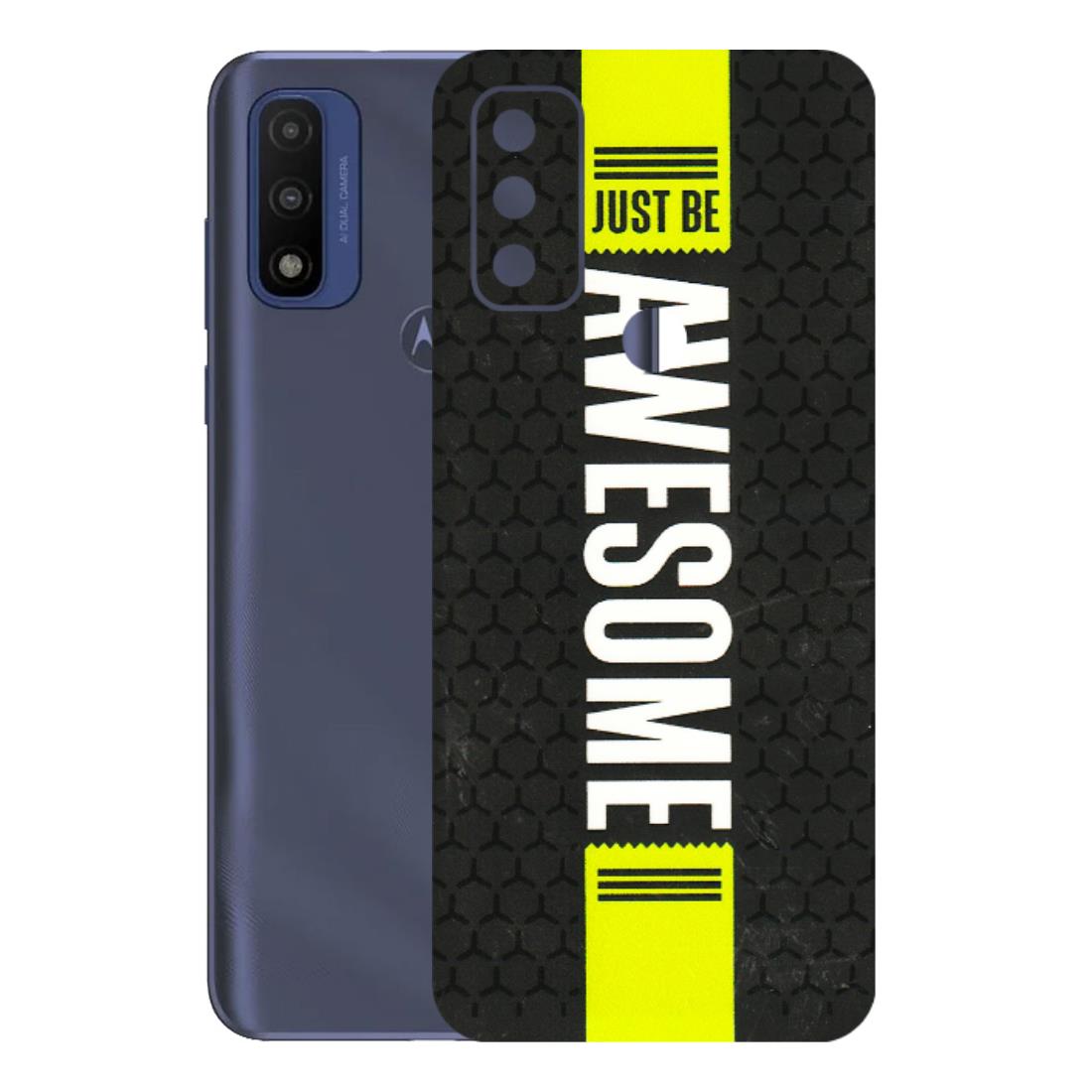 Motorola Phone Skins (All Models) - Just Be Awesome - 3D Embossed Finish (L-101) Motorola Moto G Pure