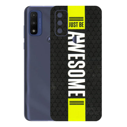 Motorola Phone Skins (All Models) - Just Be Awesome - 3D Embossed Finish (L-101) Motorola Moto G Pure