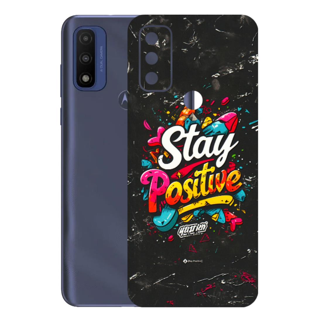 Motorola Phone Skins (All Models) - Stay Positive Black - 3D Embossed Finish (L-31) Motorola Moto G Pure