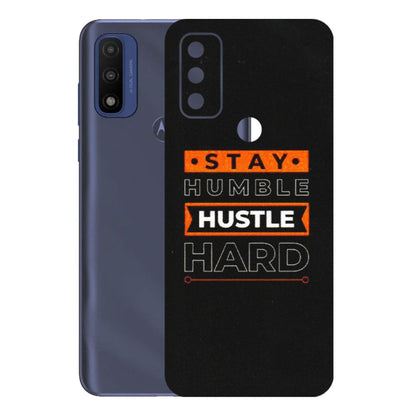 Motorola Phone Skins (All Models) - Stay Humble Stay Hard - Matte Finish (M-48) Motorola Moto G Pure