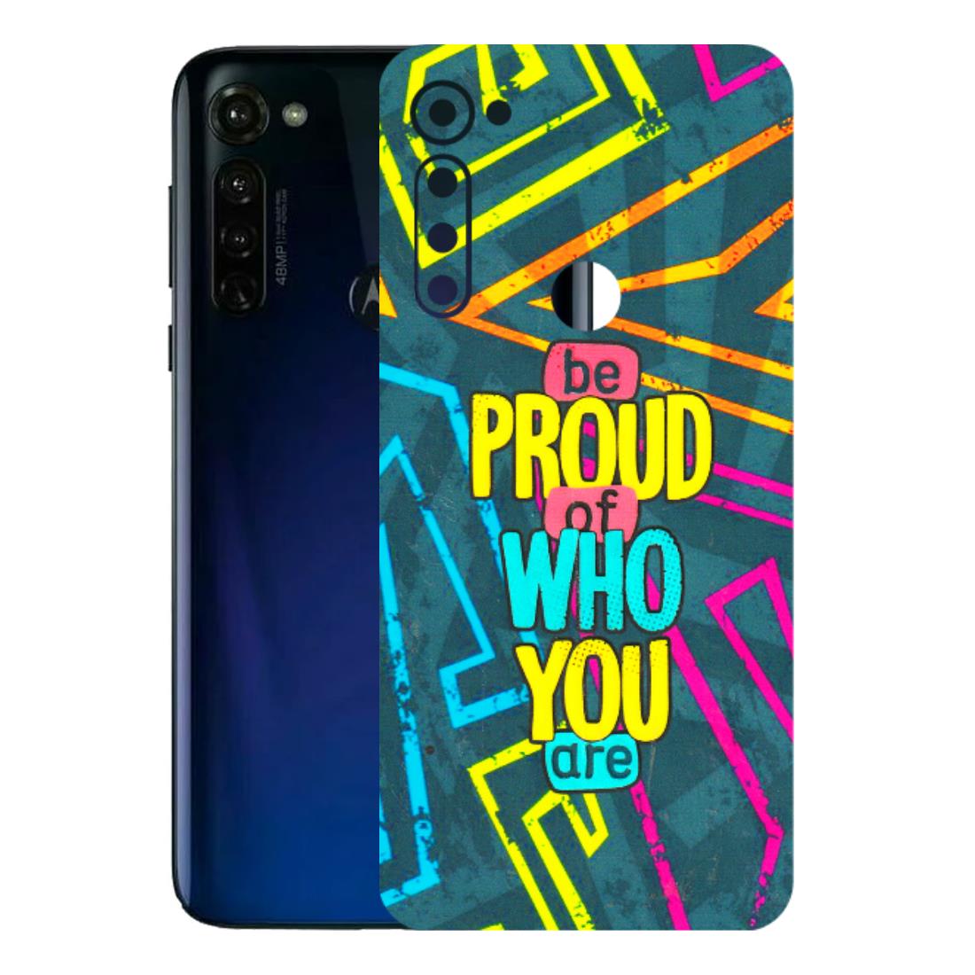 Motorola Phone Skins (All Models) - Be Proud Of Who You Are - 3D Embossed Finish (L-277) Motorola Moto G Stylus