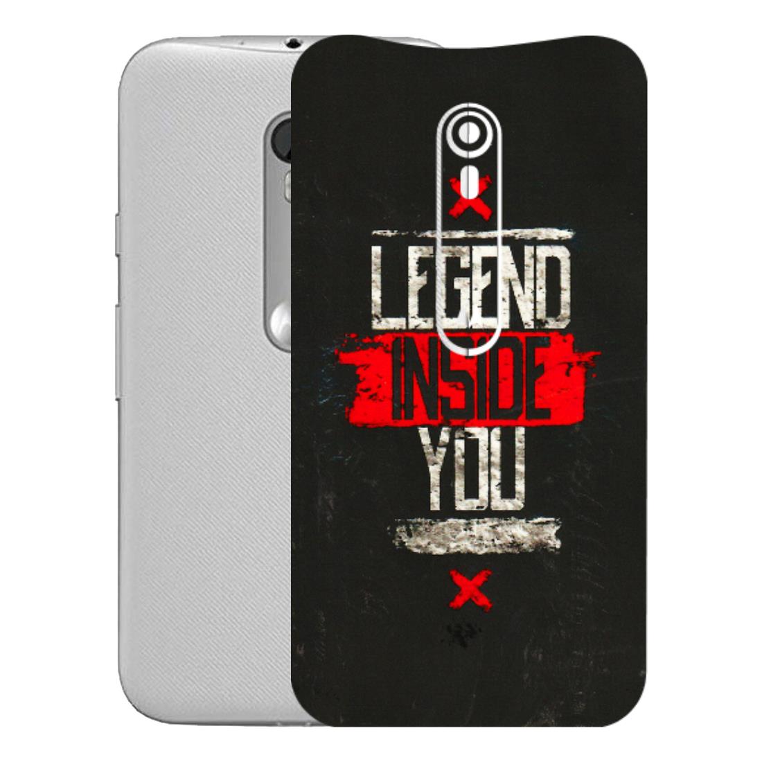 Motorola Phone Skins (All Models) - Legend Inside You - 3D Embossed Finish (L-186) Motorola Moto G Turbo