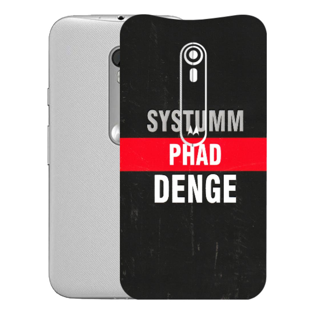 Motorola Phone Skins (All Models) - Systumm Phad Denge - 3D Embossed Finish (L-278) Motorola Moto G Turbo