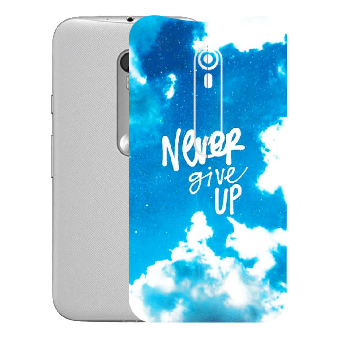 Motorola Phone Skins (All Models) - Never Give Up - 3D Embossed Finish (L-279) Motorola Moto G Turbo