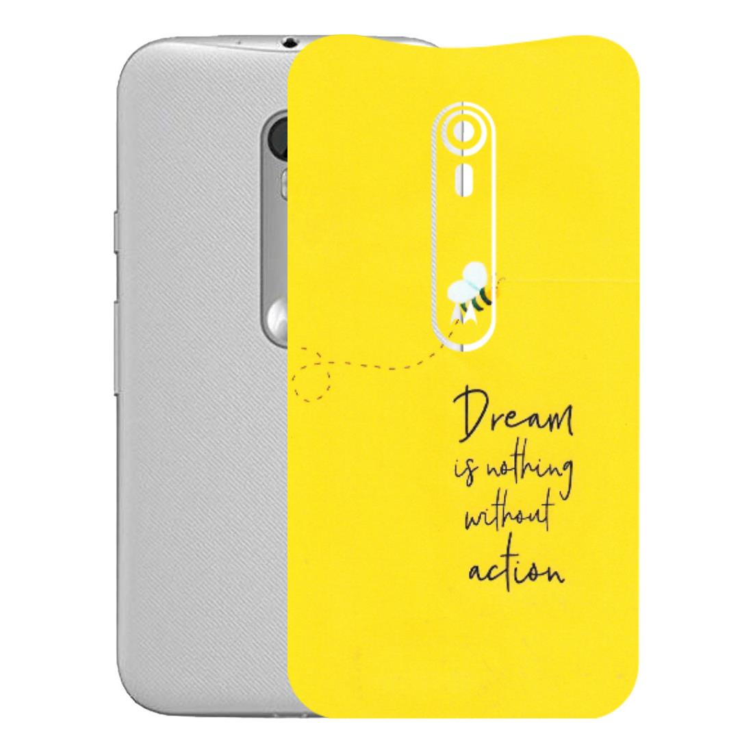 Motorola Phone Skins (All Models) - Dream Is Nothing Without Action - Matte Finish (M-138) Motorola Moto G Turbo