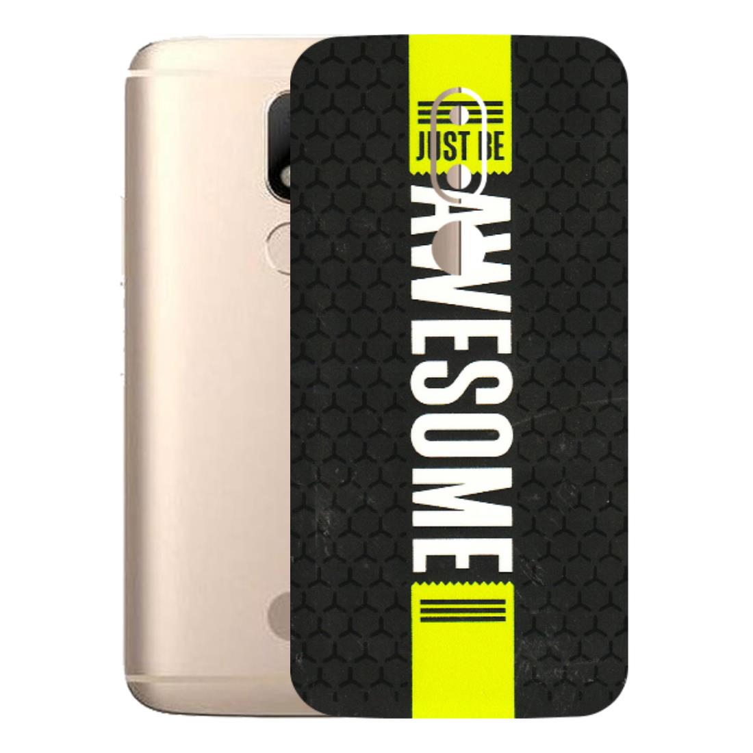 Motorola Phone Skins (All Models) - Just Be Awesome - 3D Embossed Finish (L-101) Motorola Moto M