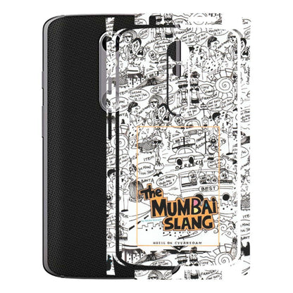Motorola Phone Skins (All Models) - The Mumbai Slang - Matte Finish (M-142) Motorola Moto X Force