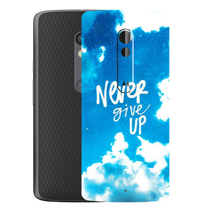 Motorola Phone Skins (All Models) - Never Give Up - 3D Embossed Finish (L-279) Motorola Moto X Play
