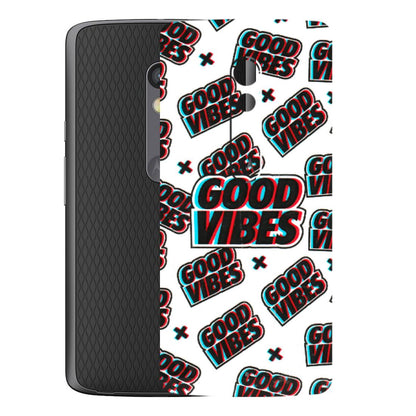 Motorola Phone Skins (All Models) - Good Vibes - 3D Embossed Finish (L-282) Motorola Moto X Play