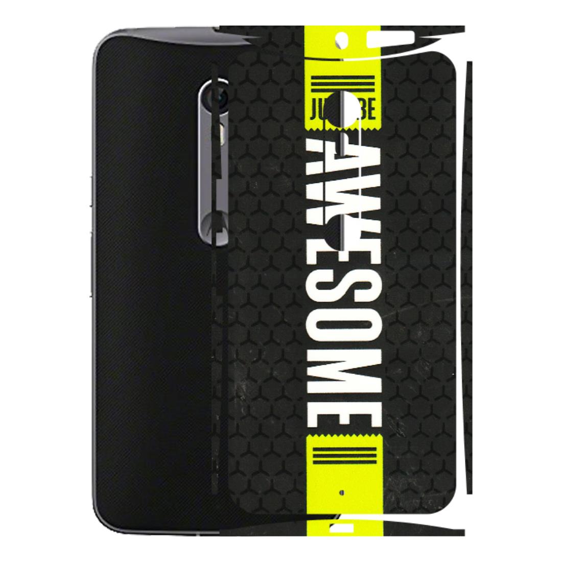 Motorola Phone Skins (All Models) - Just Be Awesome - 3D Embossed Finish (L-101) Motorola Moto X Style