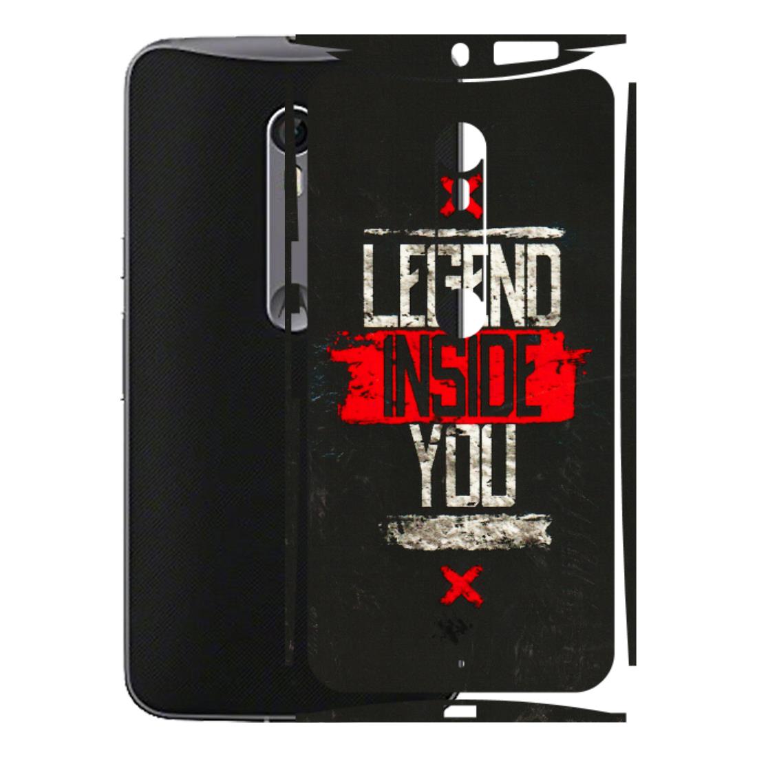 Motorola Phone Skins (All Models) - Legend Inside You - 3D Embossed Finish (L-186) Motorola Moto X Style