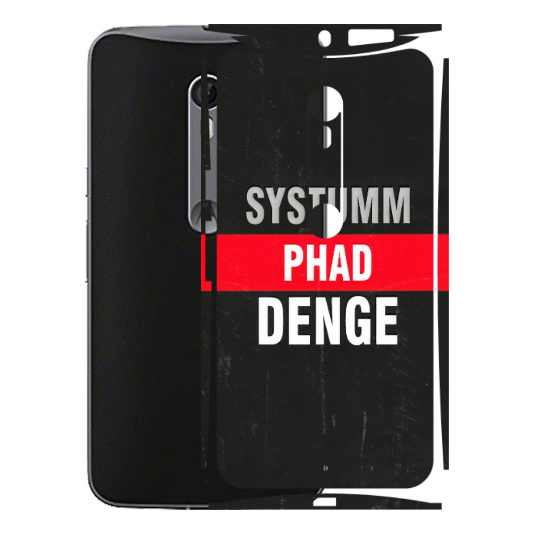 Motorola Phone Skins (All Models) - Systumm Phad Denge - 3D Embossed Finish (L-278) Motorola Moto X Style