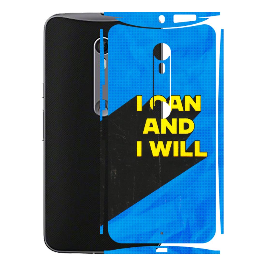 Motorola Phone Skins (All Models) - I Can And I Will - 3D Embossed Finish (L-281) Motorola Moto X Style