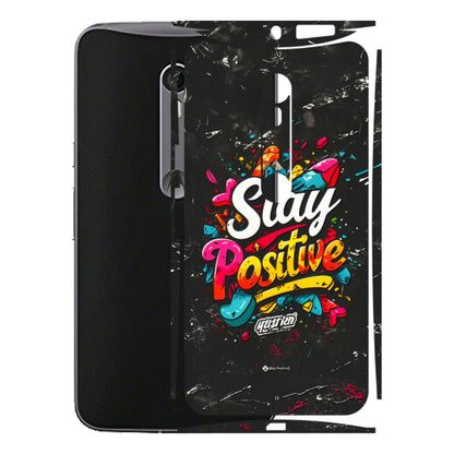 Motorola Phone Skins (All Models) - Stay Positive Black - 3D Embossed Finish (L-31) Motorola Moto X Style