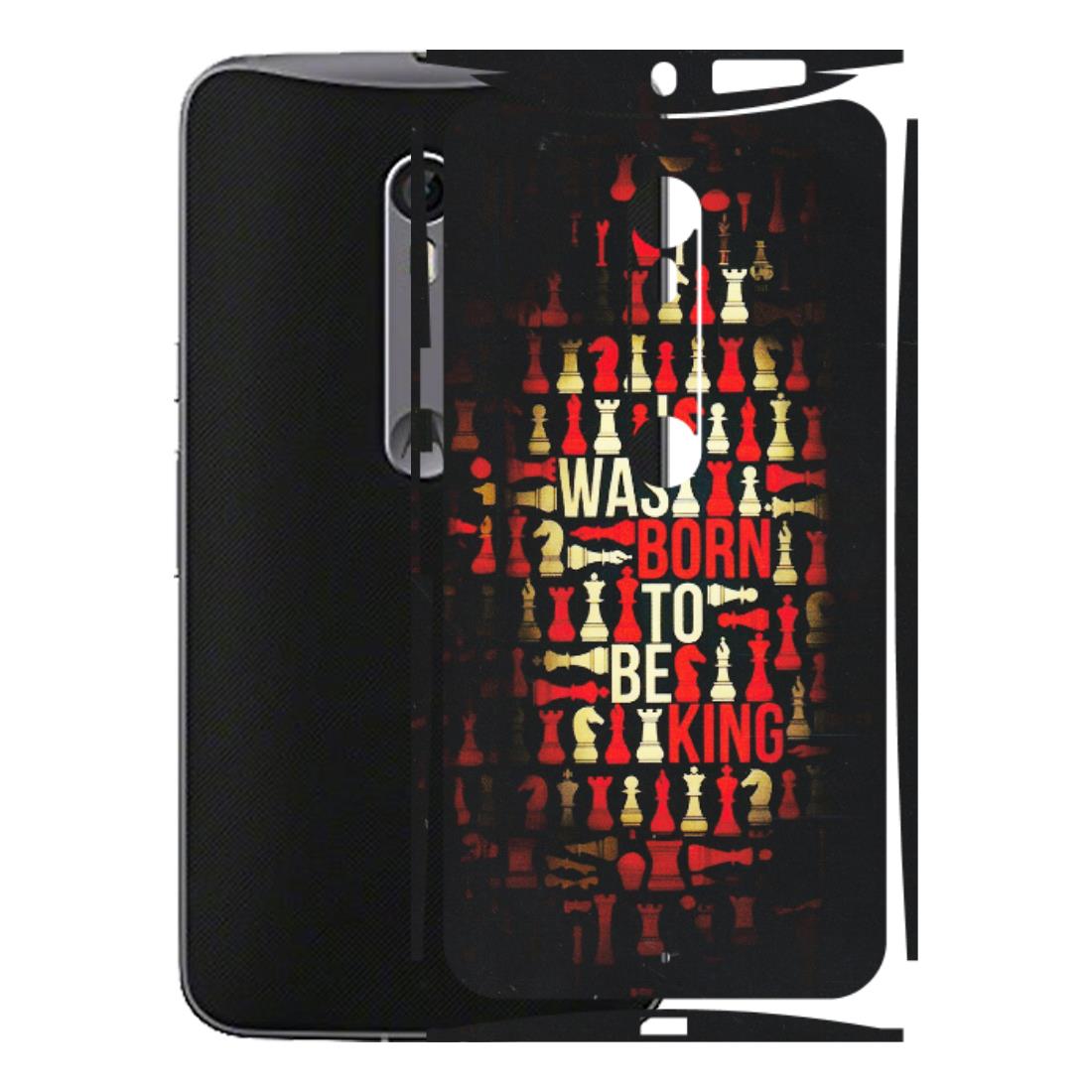 Motorola Phone Skins (All Models) - Born To Be King - Matte Finish (M-73) Motorola Moto X Style