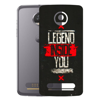 Motorola Phone Skins (All Models) - Legend Inside You - 3D Embossed Finish (L-186) Motorola Moto Z2 Play