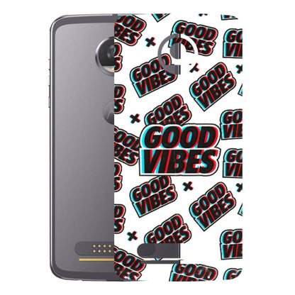 Motorola Phone Skins (All Models) - Good Vibes - 3D Embossed Finish (L-282) Motorola Moto Z2 Play