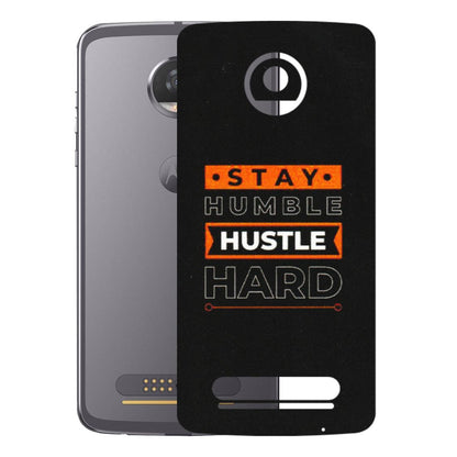 Motorola Phone Skins (All Models) - Stay Humble Stay Hard - Matte Finish (M-48) Motorola Moto Z2 Play