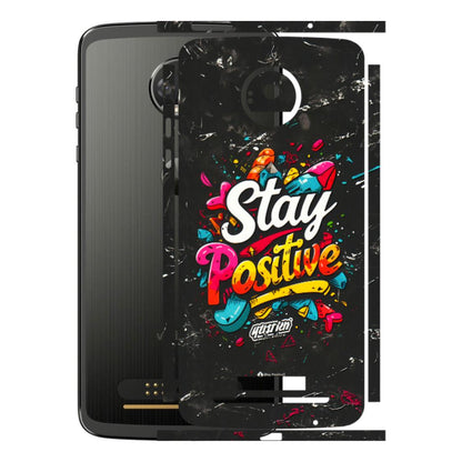 Motorola Phone Skins (All Models) - Stay Positive Black - 3D Embossed Finish (L-31) Motorola Moto Z