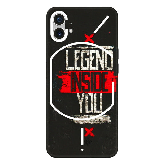 Nothing Phone Skins (All Models) - Legend Inside You - 3D Embossed Finish (L-186) Nothing Phone 1 5G