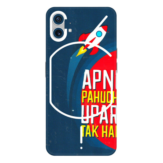 Nothing Phone Skins (All Models) - Apni Pahuch Upar Tak Hai  Latest - 3D Embossed Finish (L-276) Nothing Phone 1 5G