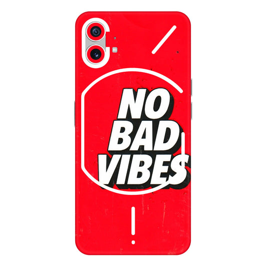 Nothing Phone Skins (All Models) - No Bad Vibes  Latest - 3D Embossed Finish (L-280) Nothing Phone 1 5G
