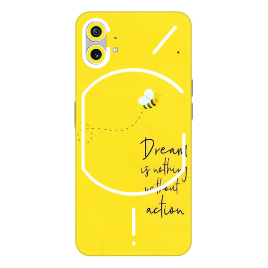 Nothing Phone Skins (All Models) - Dream Is Nothing Without Action - Matte Finish (M-138) Nothing Phone 1 5G
