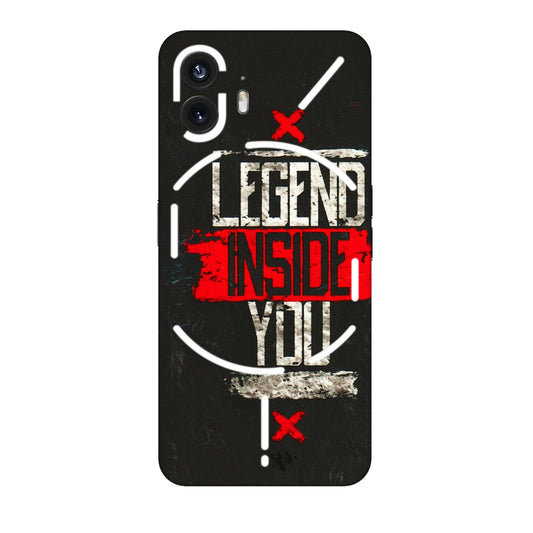 Nothing Phone Skins (All Models) - Legend Inside You - 3D Embossed Finish (L-186) Nothing Phone 2